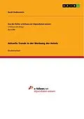 E-Book (pdf) Aktuelle Trends in der Werbung der Hotels von Sarah Grabenstein