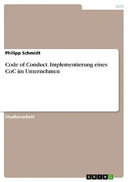 E-Book (epub) Code of Conduct. Implementierung eines CoC im Unternehmen von Philipp Schmidt