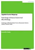 E-Book (pdf) Vam Fungi of Forest. Forest Soil Microbiology von Jagadish Kumar Mogaraju
