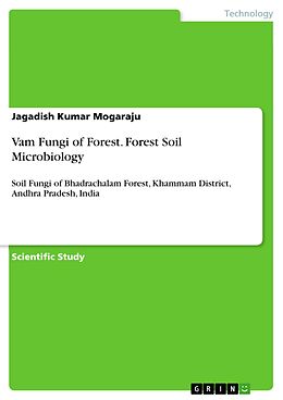 eBook (pdf) Vam Fungi of Forest. Forest Soil Microbiology de Jagadish Kumar Mogaraju