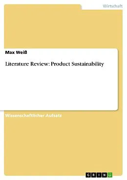 E-Book (pdf) Literature Review: Product Sustainability von Max Weiß