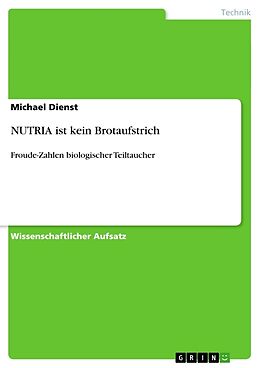 Kartonierter Einband NUTRIA ist kein Brotaufstrich von Michael Dienst