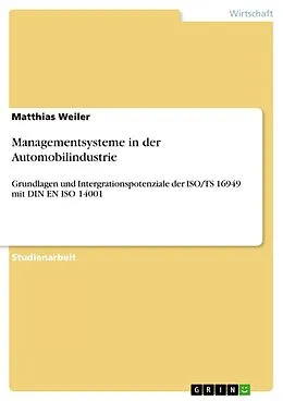 E-Book (epub) Managementsysteme in der Automobilindustrie von Matthias Weiler