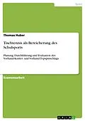 E-Book (pdf) Tischtennis als Bereicherung des Schulsports von Thomas Huber