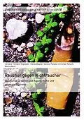 E-Book (pdf) Raucher gegen Nichtraucher. Geschichte, Ursachen und Argumente für und gegen die Zigarette von Cornelia Tillmann-Rogowski, Tobias Wagner, Daniela Manske