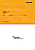 E-Book (pdf) Functionality, Efficiency and Future of the EU ETS von Tobias Kohler