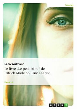 E-Book (epub) Le livre "Le petit bijou" de Patrick Modiano. Une analyse von Lena Widmann