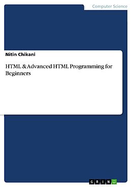 eBook (pdf) HTML & Advanced HTML Programming for Beginners de Nitin Chikani