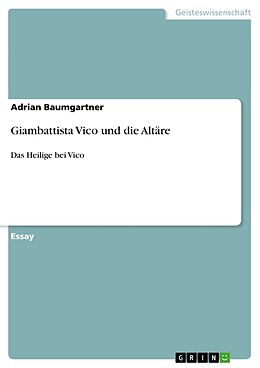 Kartonierter Einband Giambattista Vico und die Altäre von Adrian Baumgartner