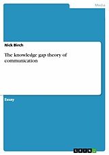 eBook (pdf) The knowledge gap theory of communication de Nick Birch