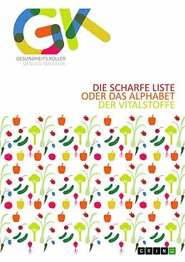 E-Book (pdf) Die scharfe Liste oder das Alphabet der Vitalstoffe von Andreas Koller