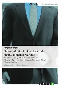 E-Book (pdf) Führungskräfte in Situationen des organisationalen Wandels von Jürgen Berger