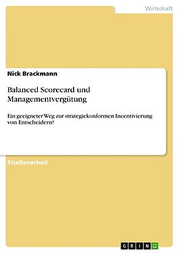 Kartonierter Einband Balanced Scorecard und Managementvergütung von Nick Brackmann