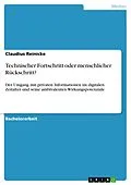 E-Book (pdf) Technischer Fortschritt oder menschlicher Rückschritt? von Claudius Reinicke