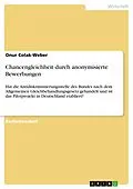 E-Book (epub) Chancengleichheit durch anonymisierte Bewerbungen von Onur Colak-Weber
