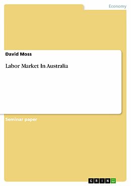 E-Book (pdf) Labor Market In Australia von David Moss