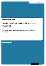 E-Book (pdf) Geschichtspolitik in Deutschland und Frankreich von Mohamet Traore