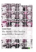 E-Book (epub) The Beatles: Eine Analyse ausgewählter Songtexte von Carsten Tergast