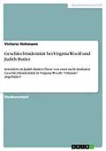 E-Book (pdf) Geschlechtsidentität bei Virginia Woolf und Judith Butler von Victoria Hohmann