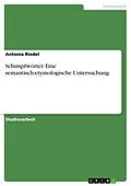 E-Book (epub) Schimpfwörter. Eine semantisch-etymologische Untersuchung von Antonia Riedel