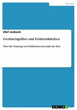 E-Book (epub) Großsteingräber und Feldsteinkirchen von Olaf Jentzsch
