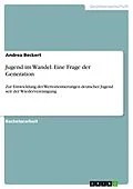 E-Book (pdf) Jugend im Wandel. Eine Frage der Generation von Andrea Beckert