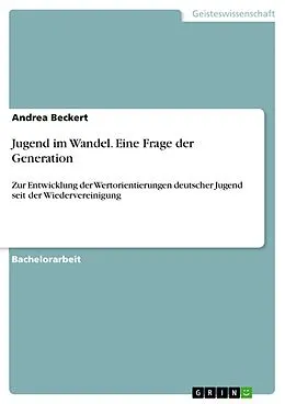 E-Book (pdf) Jugend im Wandel. Eine Frage der Generation von Andrea Beckert
