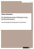 E-Book (epub) Die Kündigung wegen Zahlungsverzugs bei Wohnraummiete von Tobias Scheidacker