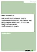 E-Book (pdf) Erwartungen und Einschätzungen Studierender im Hinblick auf Studium und Lehrveranstaltungen unter besonderer Berücksichtigung der Studentinnenperspektive von Laura Schöneseifen
