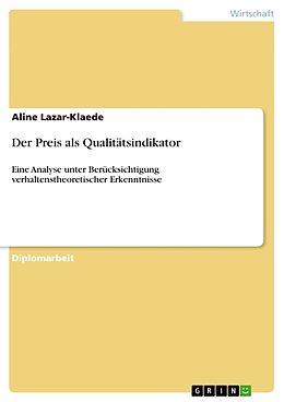 Kartonierter Einband Der Preis als Qualitätsindikator von Aline Lazar-Klaede