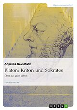 E-Book (epub) Platon: Kriton und Sokrates von Angelika Nauschütz