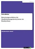 E-Book (pdf) Bewertungsverfahren für Qualitätsmanagementsysteme im Krankenhaus von Petra Böcker