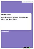 E-Book (pdf) Unterschiedliche Weltanschauungen bei Eltern und Nicht-Eltern von Kornelia Köhler