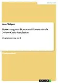 E-Book (pdf) Bewertung von Bonuszertifikaten mittels Monte-Carlo-Simulation von Josef Gilgen