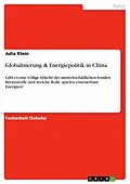 E-Book (pdf) Globalisierung & Energiepolitik in China von Julia Klein