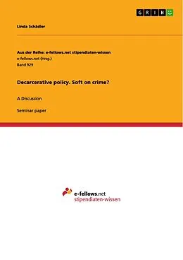 E-Book (pdf) Decarcerative policy. Soft on crime? von Linda Schädler