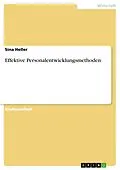 E-Book (pdf) Effektive Personalentwicklungsmethoden von Sina Heller