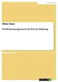 E-Book (pdf) Portfoliomanagement im Private Banking von Oliver Franz