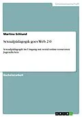 E-Book (pdf) Sexualpädagogik goes Web 2.0 von Martina Schlund