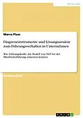 E-Book (pdf) Diagnoseinstrumente und Lösungsansätze zum Führungsverhalten in Unternehmen von Marco Plass