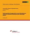 E-Book (pdf) Rechnergestützte Gruppenarbeit an der UniBw München. Analyse der aktuellen Nutzung und des zukünftigen Bedarfs von Christian Sander, Jan Köllnberger, Viktor Wiederkehr