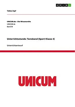 E-Book (pdf) Unterrichtsstunde: Terraband (Sport Klasse 4) von Tobias Zapf