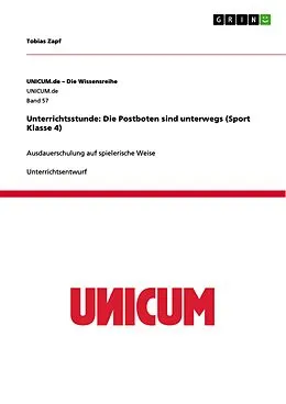 E-Book (pdf) Unterrichtsstunde: Die Postboten sind unterwegs (Sport Klasse 4) von Tobias Zapf