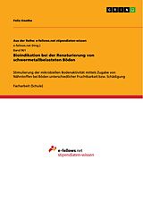 E-Book (pdf) Bioindikation bei der Renaturierung von schwermetallbelasteten Böden von Felix Knothe