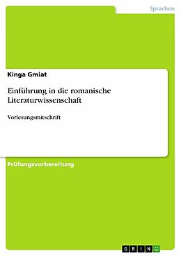 E-Book (pdf) Einführung in die romanische Literaturwissenschaft von Kinga Gmiat