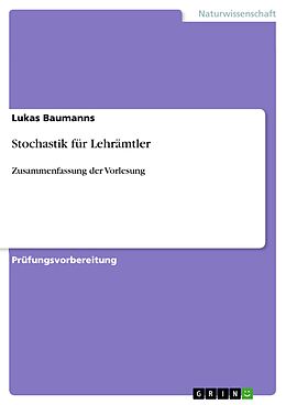 E-Book (pdf) Stochastik für Lehrämtler von Lukas Baumanns