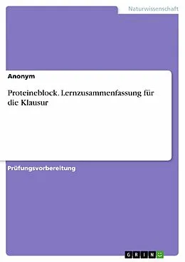 E-Book (pdf) Proteineblock. Lernzusammenfassung für die Klausur von Lise Meitner