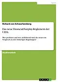 E-Book (pdf) Das neue Financial-Fairplay-Reglement der UEFA von Richard von Schwartzenberg