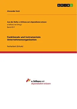 E-Book (pdf) Funktionale und instrumentale Unternehmensorganisation von Alexander Keck
