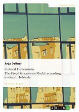 eBook (epub) Cultural Dimensions: The Five-Dimensions-Model according to Geert Hofstede de Anja Dellner